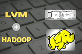 How to integrate LVM with Hadoop and provide elasticity to Datanode storage?