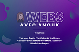 Web3 avec Anouk Mar. 6-Mar. 10, 2023