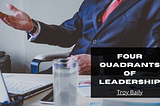 Four Quadrants Of Leadership