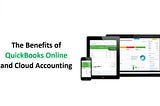 The Benefits of QuickBooks Online and Cloud Accounting