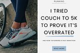 I Tried Couch to 5K to Prove It’s Overrated…and Now I’m Running a Half Marathon