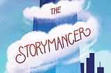 The Story Behind the Storymancer: How I Published My First Novel