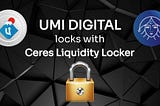 Umi Digital Token Locks Polkaswap Liquidity using Ceres tools