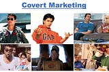 Covert Marketing — An Alternative to Traditional Marketing Tactics