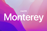 10 Hidden Power Features of macOS Monterey
