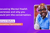 Discussing Mental Health awareness and why you should join the conversation