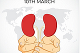 WORLD KIDNEY DAY 2022: Demystifying Kidney disease.