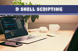 D For Shell Scripting: A Better Alternative to Python and Bash