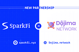 SPARKFI PARTNERS WITH DOJIMA NETWORK
