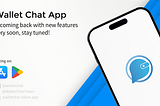 Big News |Wallet Chat is coming back 🔥💬