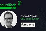 Edmund Zagorin, CEO & Founder of Bid Ops