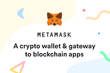 Getting Started With MetaMask