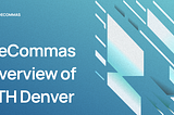DeCommas Overview of ETH Denver