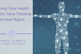 Owning Your Health Identity: New Thinking for New Rights