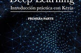 Deep Learning — Aprendizaje profundo