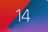 iOS 14 So Far