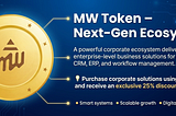 MW Token — Next-Gen Corporate Ecosystem