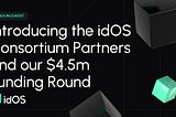Introducing the idOS Consortium Partners and our $4.5m Funding Round