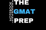 [EBOOK][BEST]} THE GMAT PREP NOTEBOOK: GMAT (Graduate Management Admission Test)-GMAT Official…