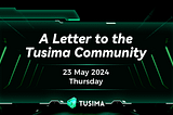 A Letter to the Tusima Community