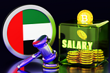 Dubai Court Validates Crypto as a Legal Salary Payment Method