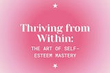 Chapter 6: Maintaining and Nurturing Self-Esteem