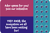 TEST ADOR & get access to our first Lineup of EVENTS!