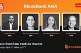 BlockBank to hold live AMA — April 27, 2021