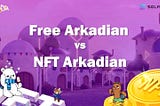 Free Arkadian vs NFT Arkadian🦾🐻