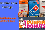 Maximize Your Savings with These Best Restaurant Gift Card Deals