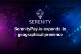 SerenityPay.io is now available in 29 more jurisdictions