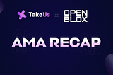 TakeUs! x OpenBlox AMA Recap