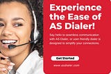 ASDialer | We offer cloud-based dialer solution enabling users to make phone calls online