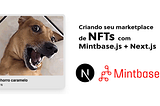 Criando seu marketplace de NFTs com Mintbase.js + Next.js