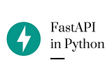 FastAPI in Python