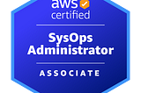 AWS Certified SysOps Administrator — Associate exam preparation 2022