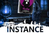 Instance Book Two : Day Eighteen: “Darling (2015)”