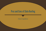 Pros and Cons of Slate Roofing