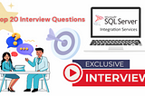 SSIS — Top 20 Interview Questions