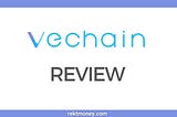 VeChain (VET) Review: Everything You Need to Know