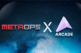 MetaOps and Arcade2earn partnership graphic