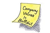 Company values aren’t bullshit