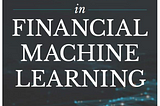 ทำไม Machine Learning ใช้ในการเงิน ไม่ Work ?