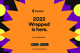 Flutter Wrapped 2022