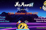 Ms. Moona Rewards