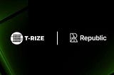 T — RIZE and Republic Launch ‘Vision 60’ to Expand Institutional Access to Tokenized Real Estate