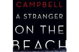 BOOK REVIEW — A Stranger on the Beach by Michele Campbell