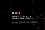 The New Geometry of Building Data Products