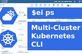 A CLI Tool for Multi-Cluster Kubernetes: Cloud Manager Rocks