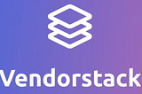 Vendorstack Monthly Roundup!